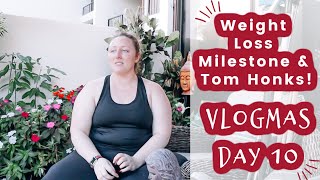 Weight Loss &amp; Who Is Tom Honks | Vlogmas Day 10 | Katie Snyder