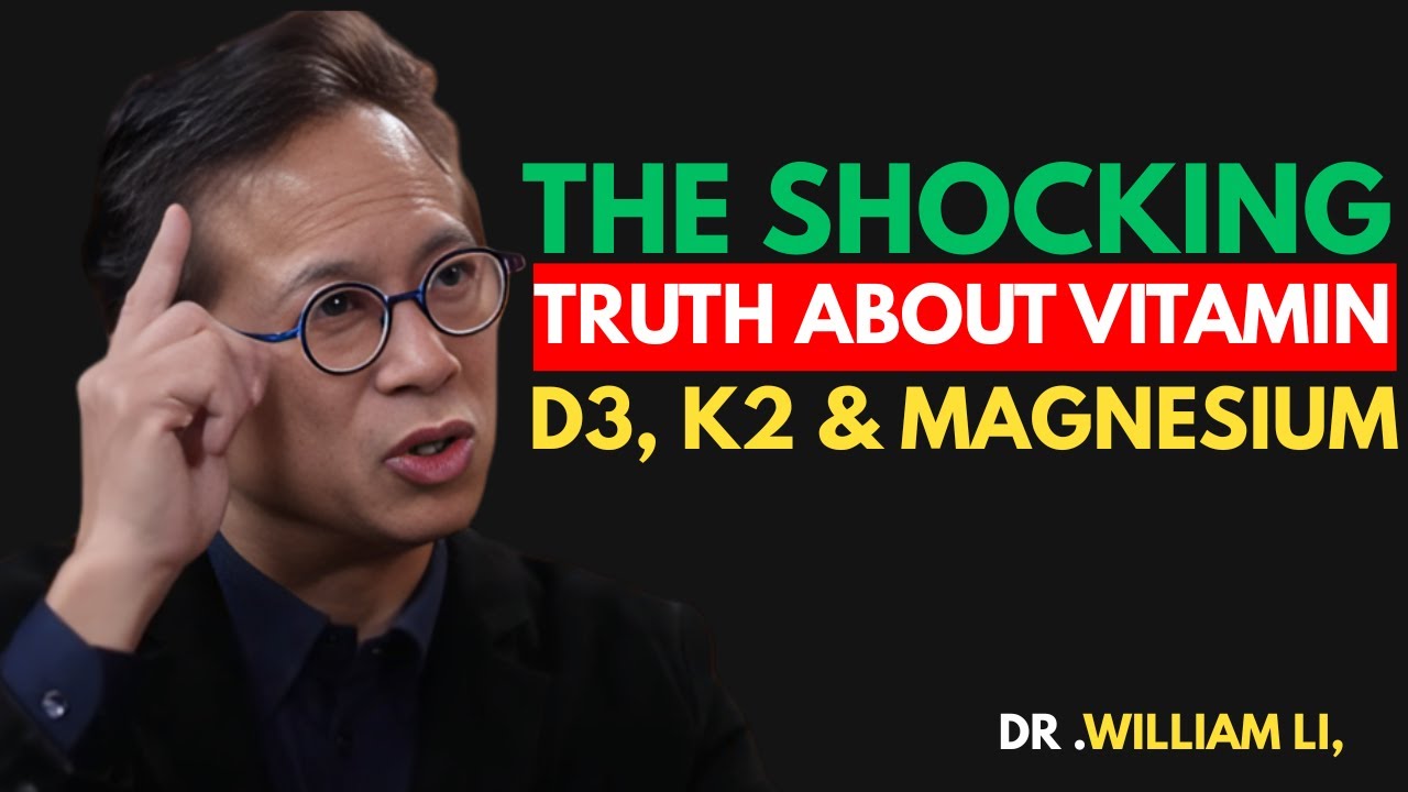 Is Your D3, K2 & Magnesium Slowly Killing You? || Dr. William Li 