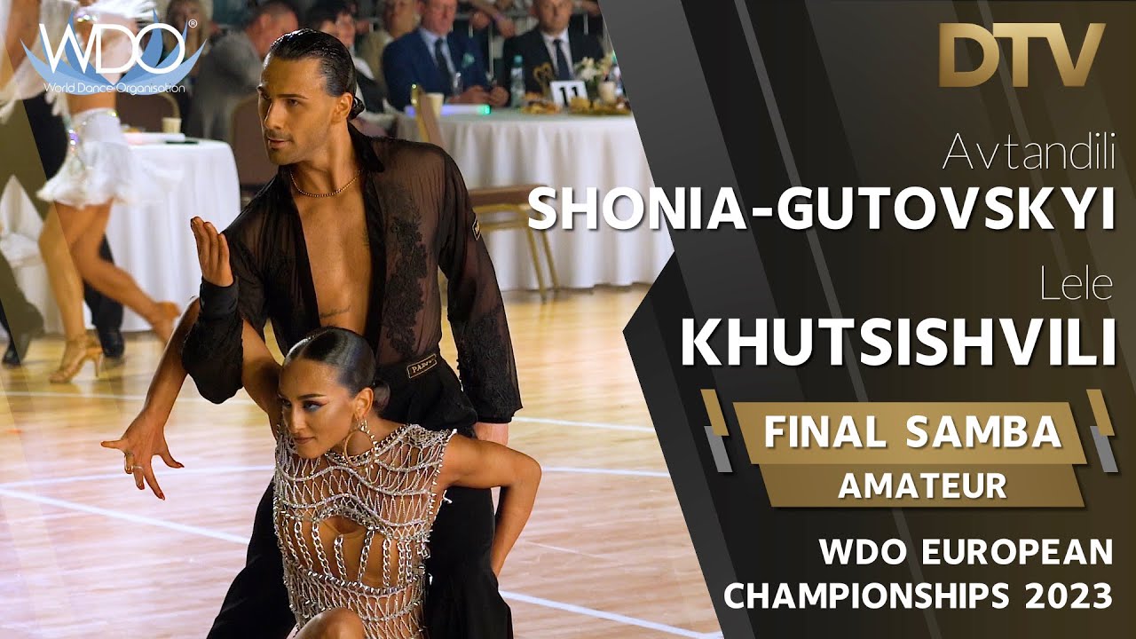 # Samba | Shonia-Gutovskyi Avtandili & khutsishvili Lele | Amateur | WDO European Championships 2023