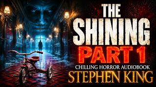 The Shining Part 1 – Chilling Horror Audiobook – Stephen King