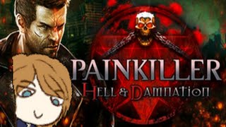 Markus tries Painkiller: Hell & Damnation --- Skele-metery [MOTION SICKNESS WARNING]