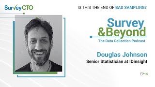How Technology is Leading a Breakthrough in Survey Sampling with Douglas Johnson of IDinsight