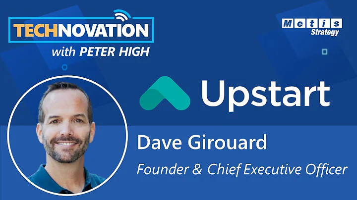 Upstart Founder & CEO Dave Girouard on Leveraging ...