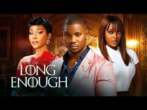 LONG ENOUGH 2 ;VICTORY MICHAEL, PRISMA JAMES, JENNIFER OBODO, CHINEDU. E 2026 Latest Nollywood Movie