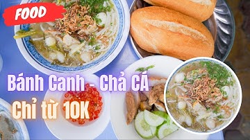 Bánh Canh Chả Cá Phan Thiết siêu rẻ chỉ từ 10k, bánh mì chấm nước lèo ăn đã cái nư !  ❤️ 🏝