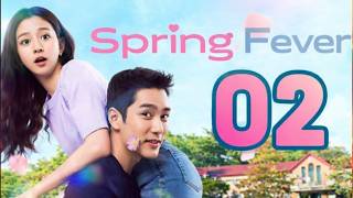Spring Fever Ep 2 Eng Sub | A Love Story between a Beautiful Teacher & a Handsome Guardian | Kdrama