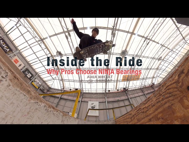【Short Film】Inside the Ride – Why Pros Choose NiNjA Bearings 　featuring LIZ AKAMA