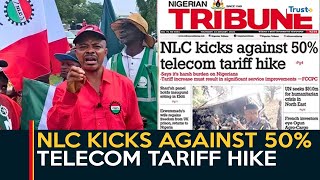 Newspaper Review: NLC Kicks Against 50% Telecom Tariff Hike + More | Nigerian Tribune screenshot 4