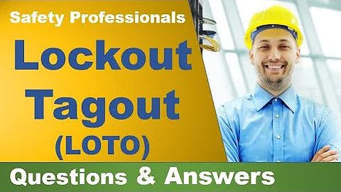 10 most frequently asked questions and answers related to Lockout/Tagout (LOTO) - safety training - DayDayNews