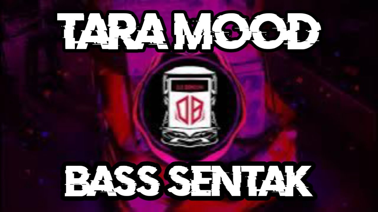 DJ VIRAL TIKTOK FULLBASS!!! TARA MOOD (BASS SENTAK) NEW!!! 2K26