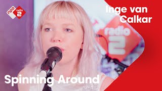 Inge van Calkar - &#39;Spinning Around&#39; live @ Jan-Willem Start Op!