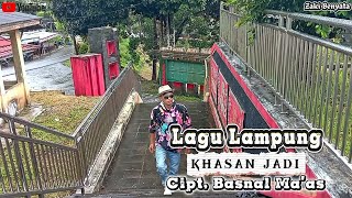 LAGU LAMPUNG | KHASAN JADI | CIPT_BASNAL MA'AS |@karaokelampung-z2p 