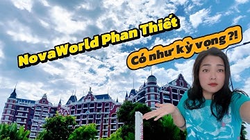 NovaWorld Phan Thiết giờ thế nào? Cùng mình khám phá nhé!