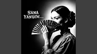 Sana Yandım