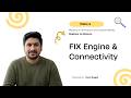 FIX Engine &amp; Connectivity  (Backend Secret Explained)