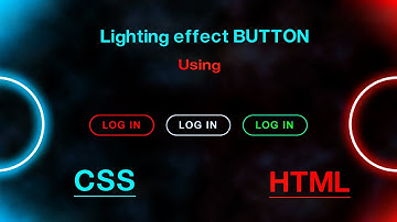 تصميم button جذاب بتأثير مضئ بال css و html