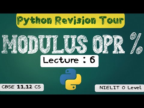 Modulus operator  | Python Operator | Revision Tour | class 12th CBSE | SN-6 | 05-06-2022
