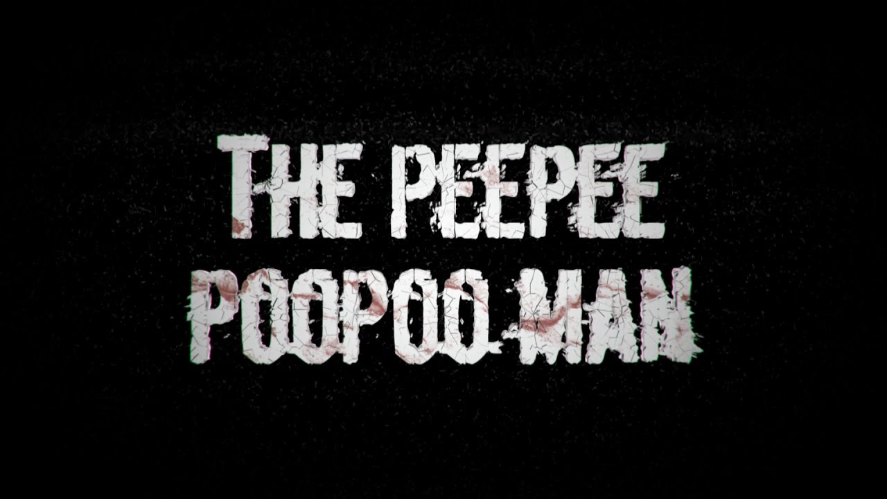 The PeePee PooPoo Man