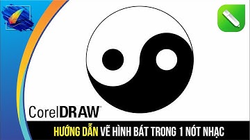 Hướng dẫn vẽ hình Bát Quái trong 1 nót nhạc - Corel 2020 || Đồ họa trong tầm tay