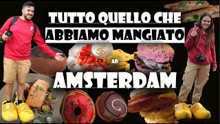 AMSTERDAM FOOD PORN - abbiamo mangiato l&#39; Olanda [FOOD TOUR]