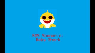 EAS Scenario - Baby Shark