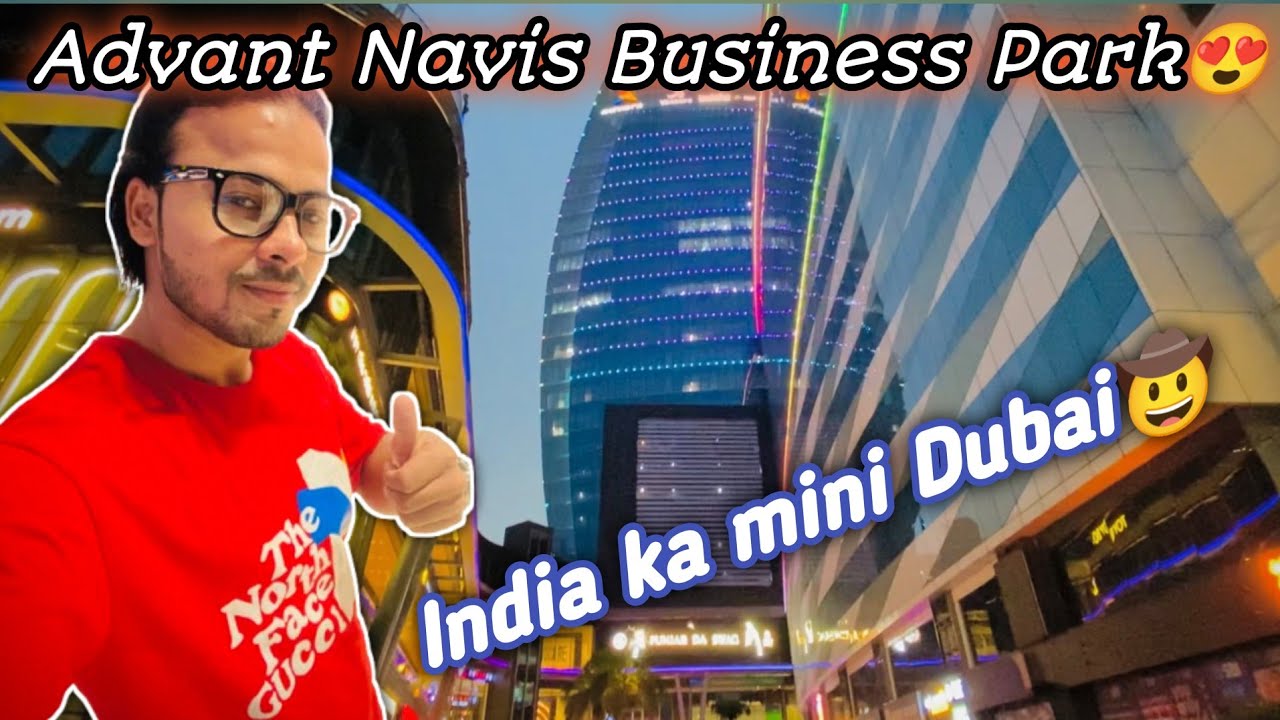 📍Noida Advant Navis Business Park Sector 142) india ka Mini Dubai😍✨