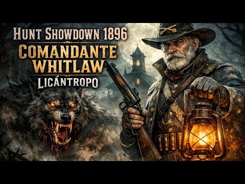 TONYGUNS HUNT SHOWDOWN 1896 COMANDANTE WHITLAW LICÁNTROPO 2026 - PS5PRO