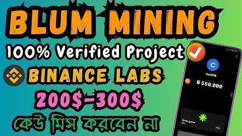 Blum Crypto Mining Project | Binance Labs Supported Project | Blum Telegram Bot Mining $$