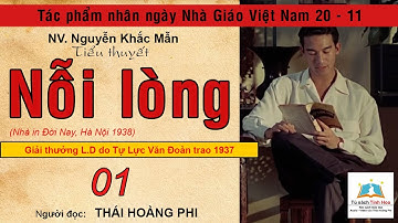 NỖI LÒNG. Tập 01. Tác giả: NV. Nguyễn Khắc Mẫn. Người đọc: Thái Hoàng Phi