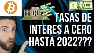 QUE??? LA FED BAJA TASAS DE INTERES A 0 HASTA 2022????? ULTIMAS NOTICIAS!!