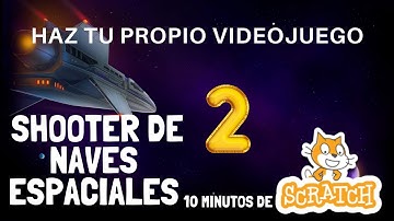 Programacion con SCRATCH 3.0.Videojuego shooter naves. Parte 2