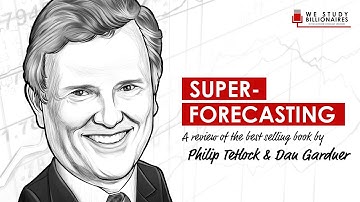 TIP146: Superforecasting By Dan Gardner And Philip Tetlock - Summary