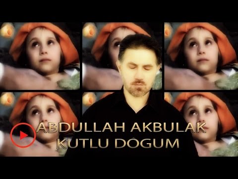 ABDULLAH AKBULAK KUTLU DOGUM HD 2013