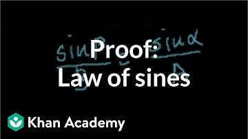 Proof: Law of sines | Trig identities and examples | Trigonometry | Khan Academy