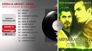 İşte O Zaman - Arpak Kardeşler Resimi