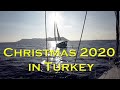 What we did for Christmas 2020 in Turkey - Sailing A B Sea (Ep.153)