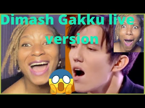 Dimash Gakku live version   (reaction)