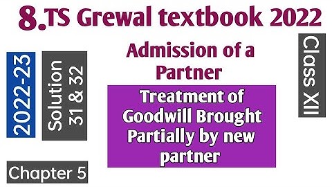 8. Admission of a Partner | TS Grewal