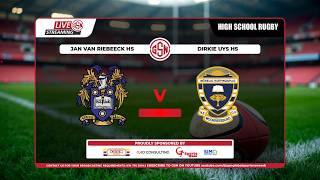 Rugby | Jan Van Riebeeck vs Dirkie Uys Interschools 2026