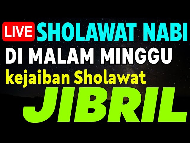 SHOLAWAT JIBRIL PENARIK REZEKI PALING KUAT DARI SEGALA ARAH, Sholawat Nabi Paling Merdu class=