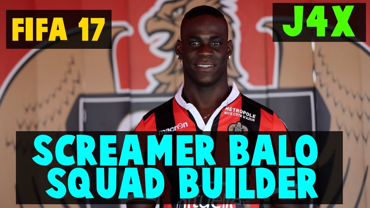 100K SCREAMER BALOTELLI HYBRID SQUAD BUILDER - FIFA 17 - FT BELLERIN & VERATTI