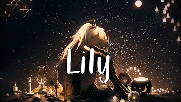 Nightcore ➼ Lily  / Lyrics (Cover by J.Fla)