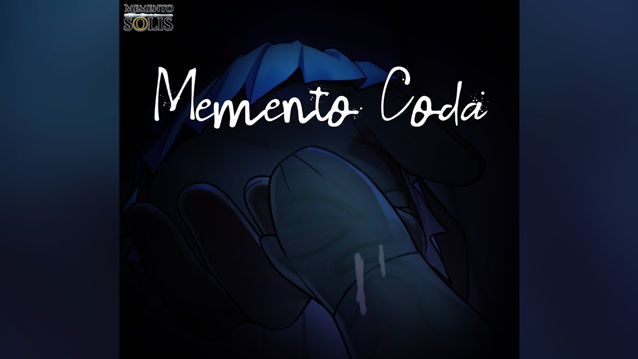 Memento Coda - Memento Solis OST
