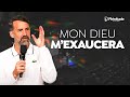 Mon dieu mexaucera  jeremysourdril