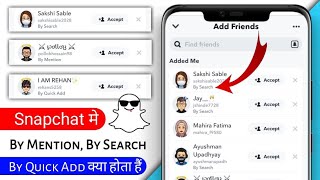 Type of Snapchat Request Quick add  | Add by snap code | add by contact |  add by search explained