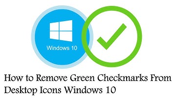 How To Remove Green Check Marks From Desktop Icon Windows 10  | Remove Green Circle With a Checkmark