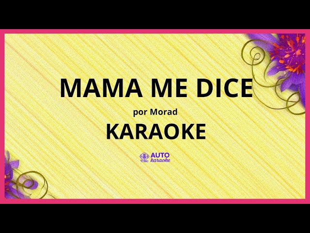 Morad - Mama Me Dice KARAOKE (tono original)