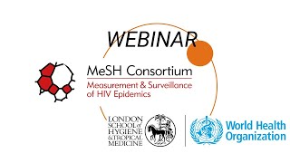 MeSH Webinar 5: Strengthening routine HIV surveillance