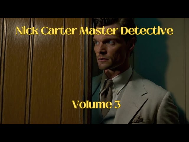Nick Carter Master Detective In Witness Saw Nothing 