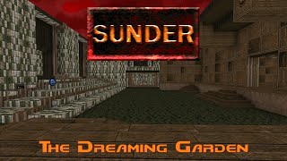 Sunder: Map 03 - The Dreaming Garden [TAS] in 6:55